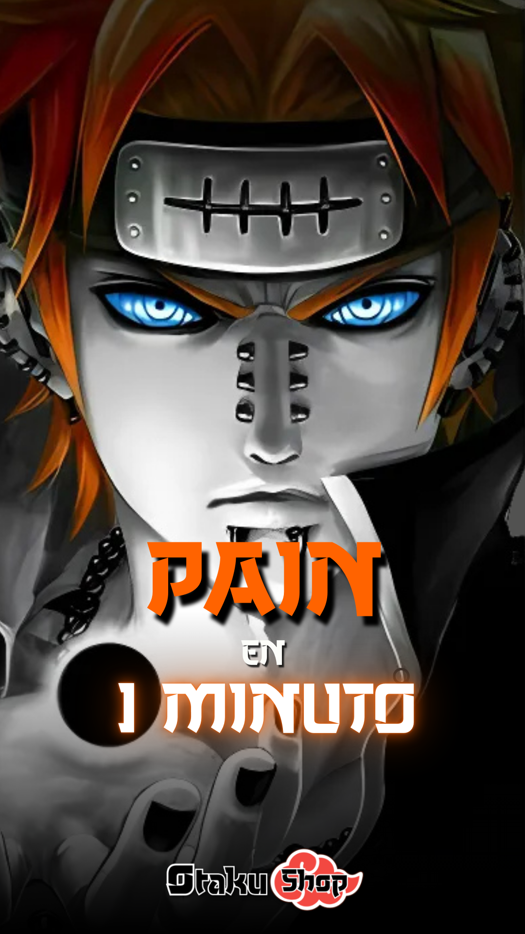 Miniatura del video "La historia de Pain en Naruto Shippuden – En 1 Minuto", mostrando a Pain con el Rinnegan y un fondo oscuro con estética épica de anime.